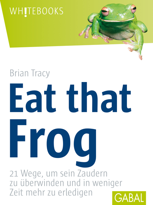 Title details for Eat that Frog by Brian Tracy - Wait list